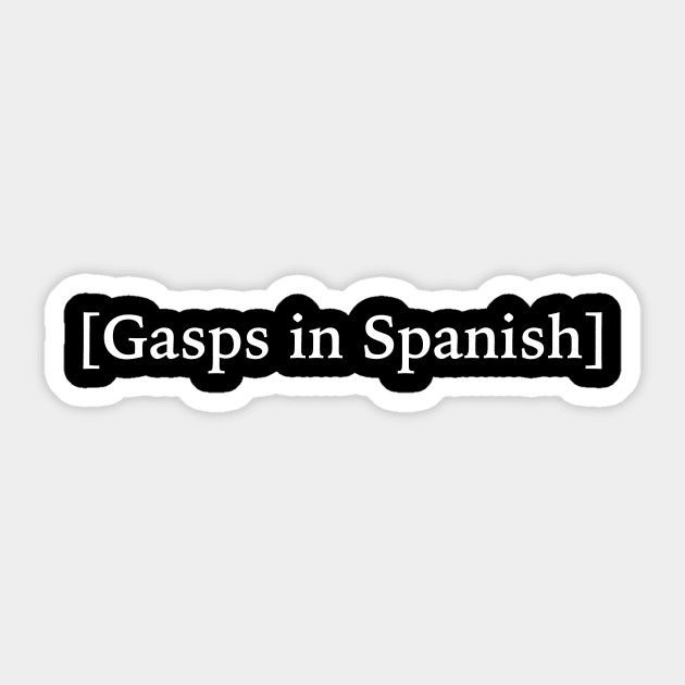 [Gasps in Spanish] Sticker by verde